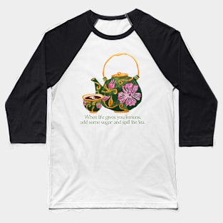 Spill the Tea Baseball T-Shirt